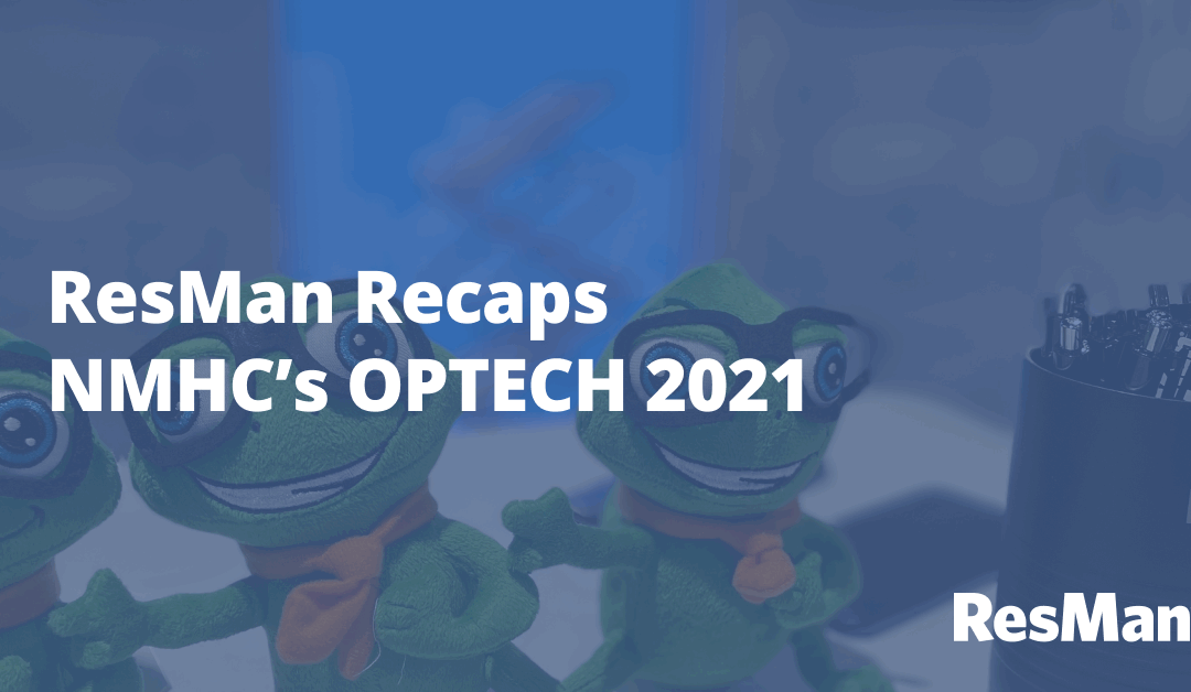 ResMan Recaps NMHC’s OPTECH 2021