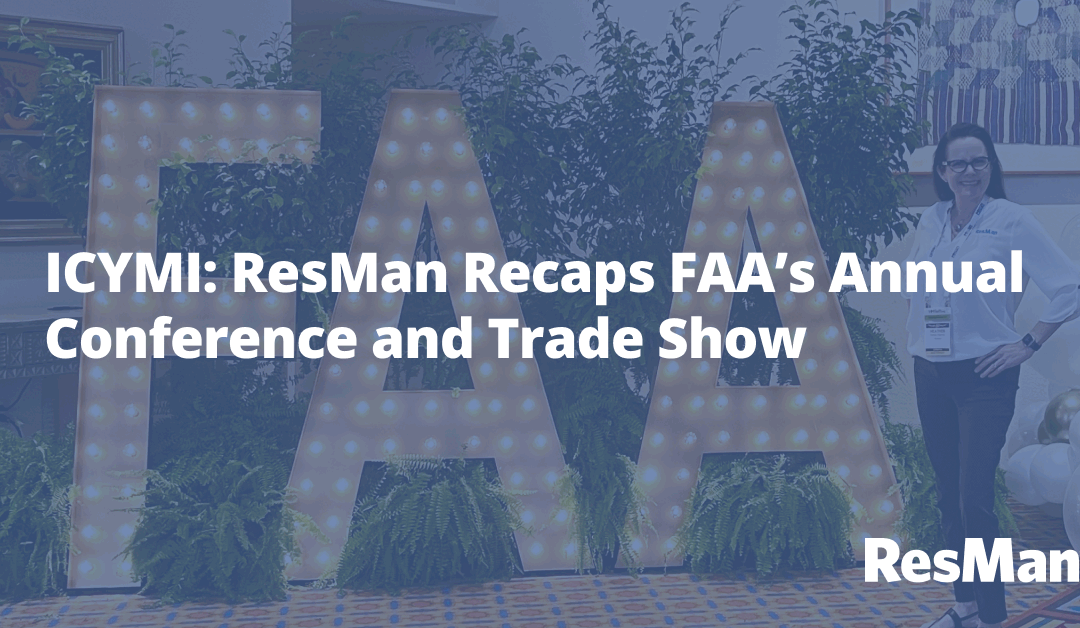 ICYMI: ResMan Recaps the FAA Annual Conference and Trade Show with Patrick Johnson