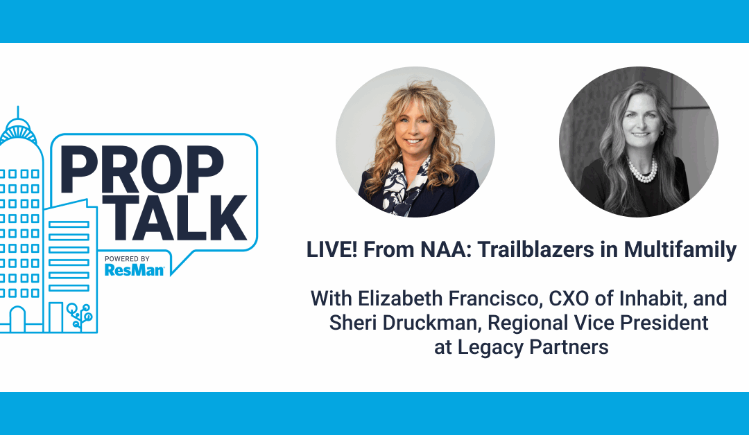 LIVE! From NAA: Trailblazers in Multifamily ft. Sheri Druckman