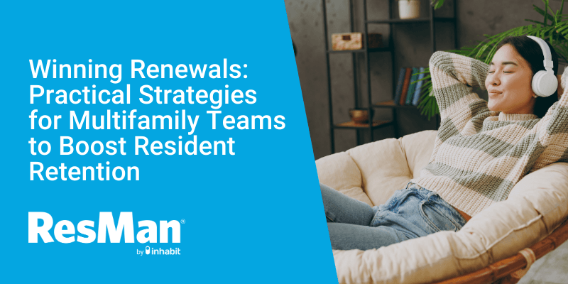Winning Renewals: Practical Strategies for Multifamily Teams to Boost Resident Retention