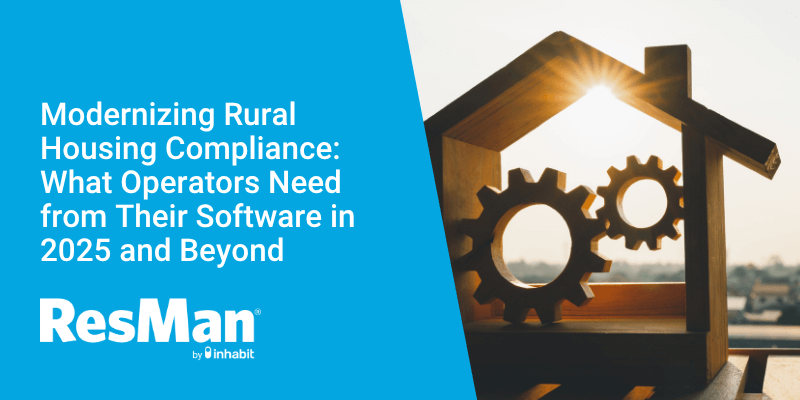 Modernizing Rural Housing Compliance: What Operators Need from their Software in 2026 and Beyond